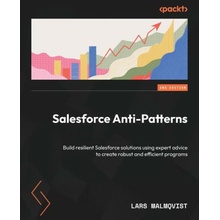 Salesforce Anti-Patterns - Second Edition