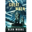 The Great When - Alan Moore