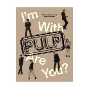 I'm With Pulp, Are You? | Mark Webber (ISBN: 9781955125703)
