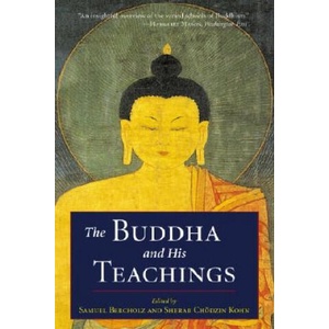 The Buddha and His Teachings | Samuel Bercholz, Sherab Chodzin Kohn (2002)