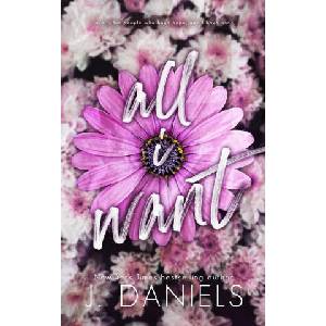 All I Want | J. Daniels (ISBN: 9781970127232)