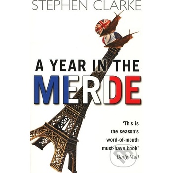 A Year in the Merde - Stephen Clarke