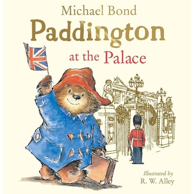 Paddington at the Palace Bond MichaelPaperback / softback