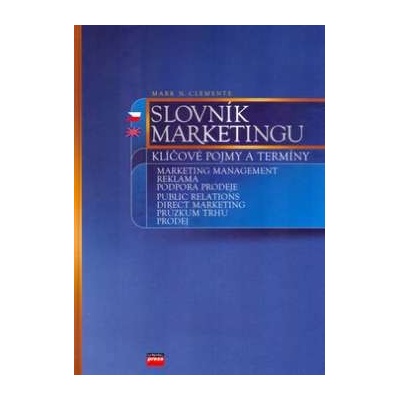 Slovník marketingu - Mark N. Clemente