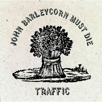 Image 1 of Traffic - John Barleycorn Must Die (LP) (602577512568)