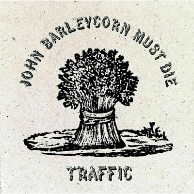 Traffic - John Barleycorn Must Die (LP) (602577512568)