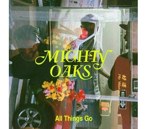 Mighty Oaks - All Things Go LP