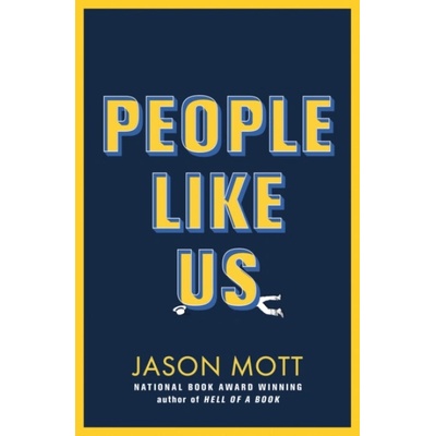 People Like Us - Jason Mott