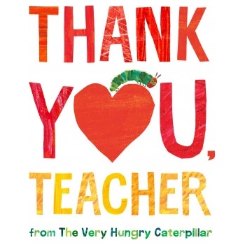 Thank You, Teacher from The Very Hungry Caterpillar | Eric Carle