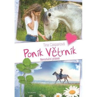 Poník Větrník 2. Nerozluční přátelé - Caspariová Tina