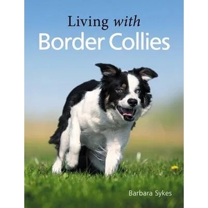 Living with Border Collies | Barbara Sykes (ISBN: 9781785009815)
