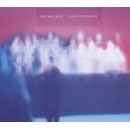 HECKER TIM: LOVE STREAMS CD