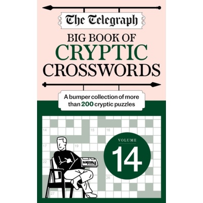 The Telegraph Big Book of Cryptic 14 - Telegraph Media Group Ltd – Zbozi.Blesk.cz