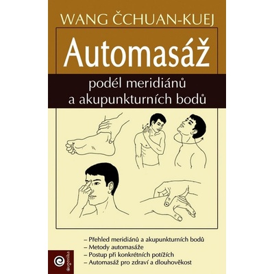 Automasáž podél meridianu a akupunkturních bodů - Wang Čchuan-Kuej