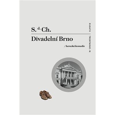 Divadelní Brno - S. d. Ch.