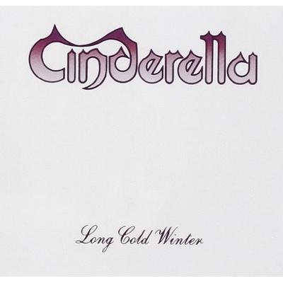CINDERELLA: LONG COLD WINTER CD