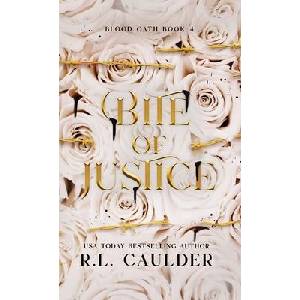 Bite of Justice | R. L. Caulder (ISBN: 9781962070072)