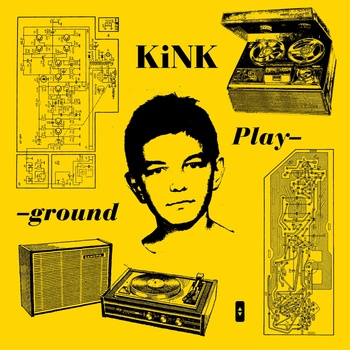 KiNK - Playground (6a499fdf-8d00-4dce-8fa8-1f10c26347c2)