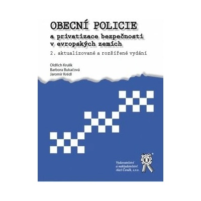 Obecní policie a privatizace bezpečnosti v evropských zemích 2. vydání