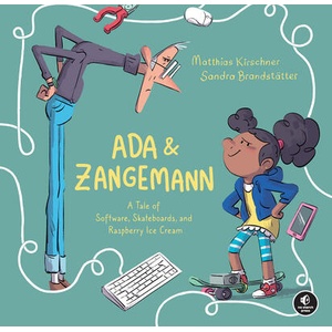 Ada & Zangemann | Kirschner, Matthias (ISBN: 9781718503205)