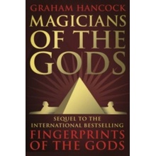 Magicians of the Gods - Graham Hancock