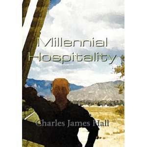 Millennial Hospitality | Charles James Hall (ISBN: 9781403376701)
