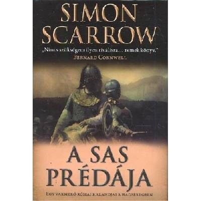 A sas prédája Egy vakmerő római kalandjai a hadseregben