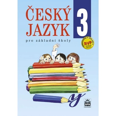 Český jazyk 3 pro základní školy Eva Hošnová