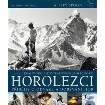 Horolezci - Příběhy velké odvahy a dobývání