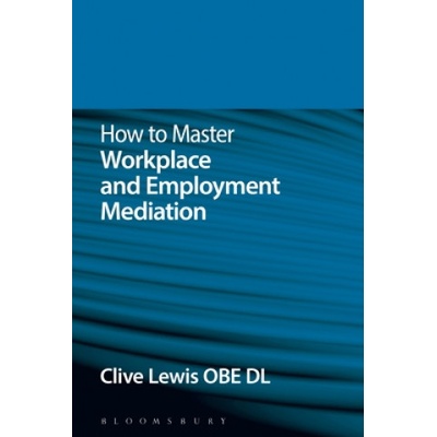 How to Master Workplace and Employment Mediation | Clive Lewis