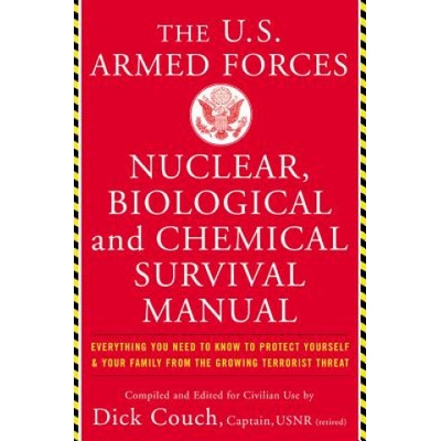 U.S. Armed Forces Nuclear, Biological And Chemical Survival Manual