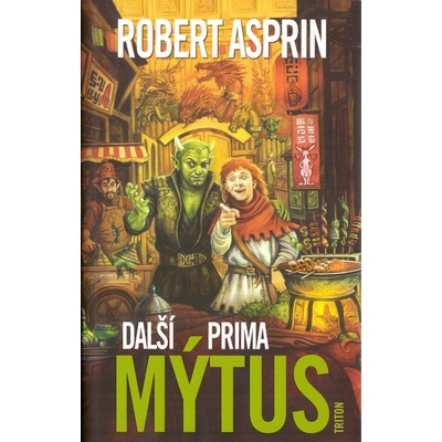Další prima mýtus - Robert Lynn Asprin