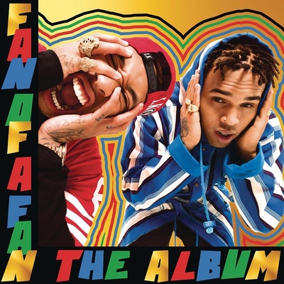 Tyga & Chris Brown Fan Of A Fan The Album • Deluxe Edition