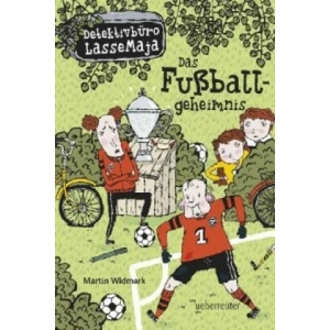 Detektivbüro LasseMaja - Das Fußballgeheimnis | Martin Widmark, Maike Dörries (2013)