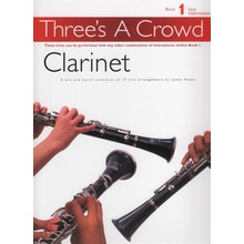 Three's A Crowd: Clarinet Book 1 Easy Intermediate