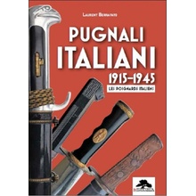 PUGNALI ITALIANI - 1915-1945 - LES POIGNARDS ITALIENS