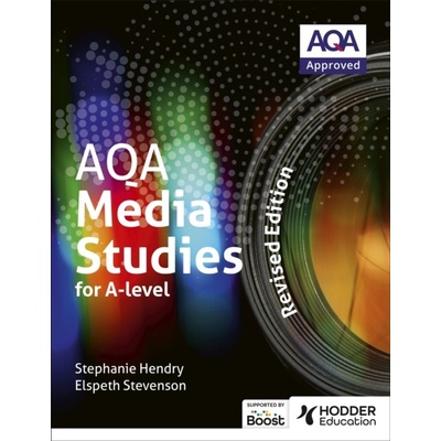AQA Media Studies for A Level: Student Book - Revised Edition Stevenson Elspeth – Zbozi.Blesk.cz