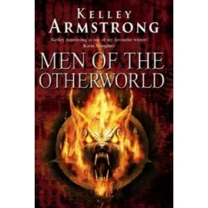 Men Of The Otherworld | Kelley Armstrong (ISBN: 9781841497433)