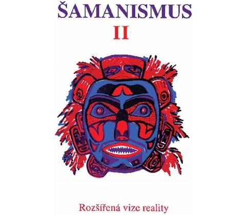 Šamanismus II -