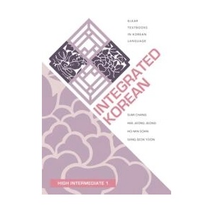 Integrated Korean | Sumi Chang, Hee-Jeong Jeong, Ho-min Sohn, Sang-Seok Yoon (ISBN: 9780824877927)