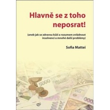 Hlavně se z toho neposrat!