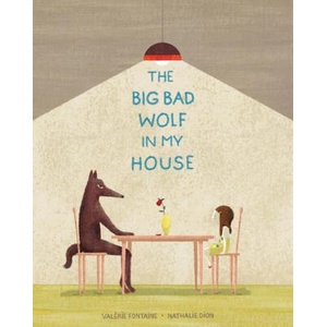 The Big Bad Wolf in My House | Nathalie Dion, Shelley Tanaka (2021)