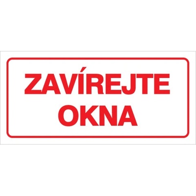 Značka Zavírejte okna, samolepicí fólie, 100 × 210 mm BZ FT694