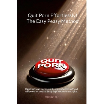 Lulu. com Quit Porn Effortlessly! The Easy Peasy Method | Hackauthor2