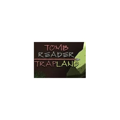 Tomb Reader: TrapLand