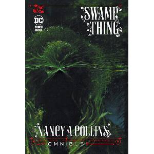 Swamp Thing by Nancy A. Collins Omnibus (2024)