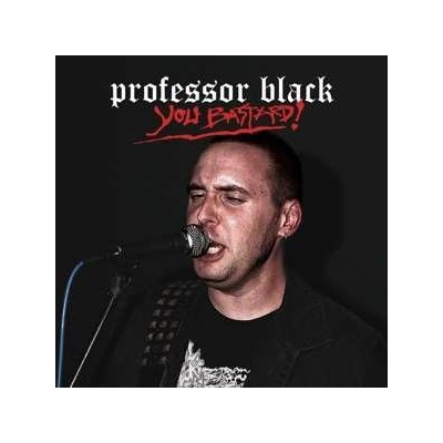 Professor Black - You Bastard! LP