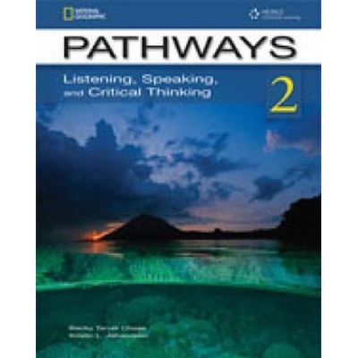 Pathways 2: Listening, Speaking, and Critical Thinking