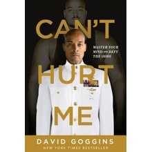 Cant Hurt Me: Master Your Mind and Defy the Odds - Goggins David