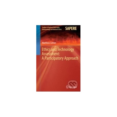 Ethics and Technology Assessment - Matthew Cotton